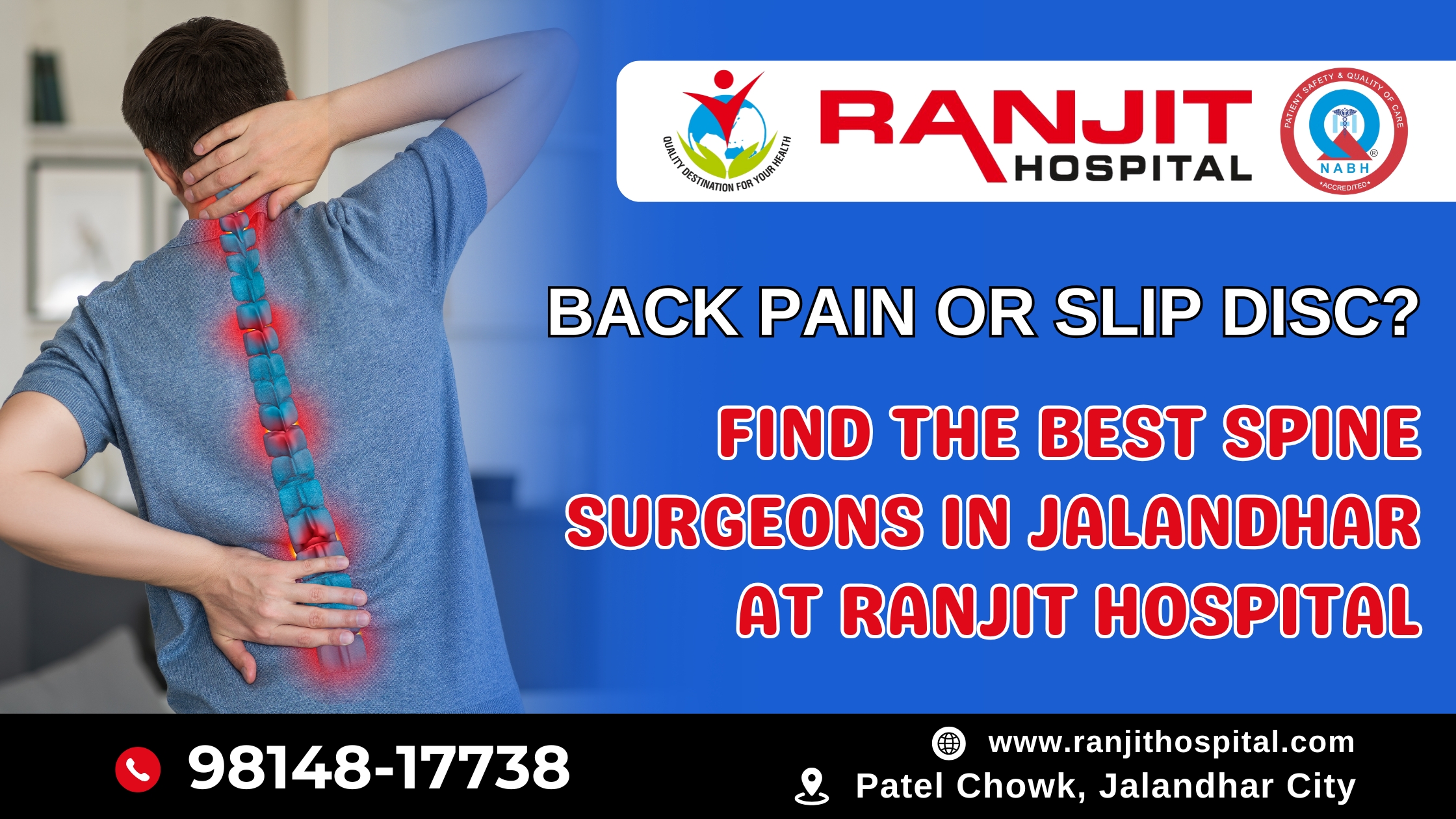 Back Pain or Slip Disc? Find the Best Spine Surgeons in Jalandhar at Ranjit Hospital